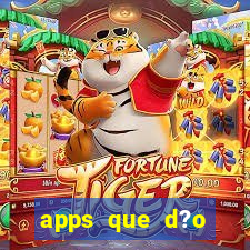 apps que d?o dinheiro de verdade jogando