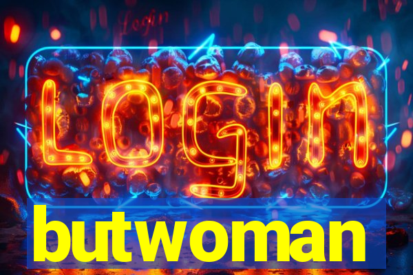 butwoman