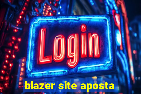 blazer site aposta