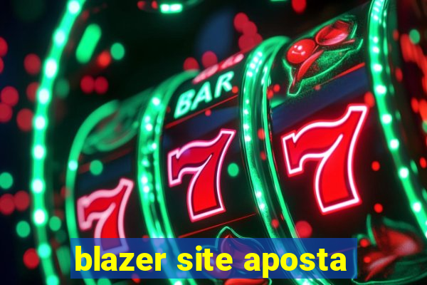 blazer site aposta