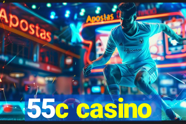 55c casino