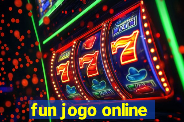 fun jogo online