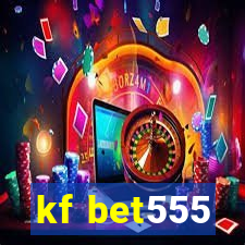 kf bet555