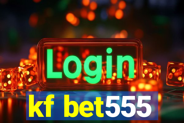 kf bet555