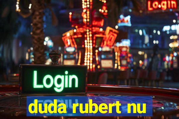 duda rubert nu