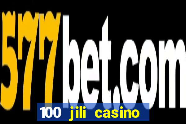 100 jili casino login register