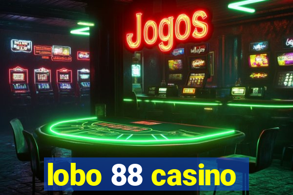 lobo 88 casino