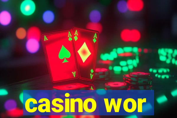 casino wor