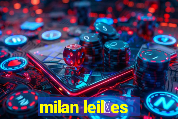 milan leil玫es