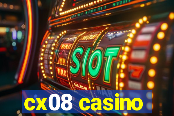 cx08 casino