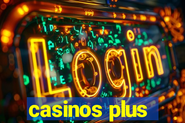 casinos plus