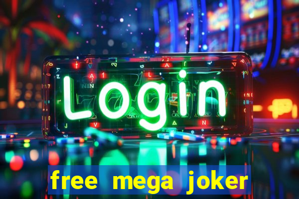 free mega joker slot games