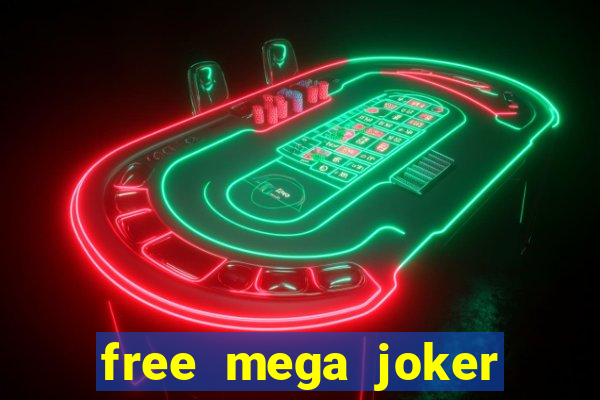 free mega joker slot games