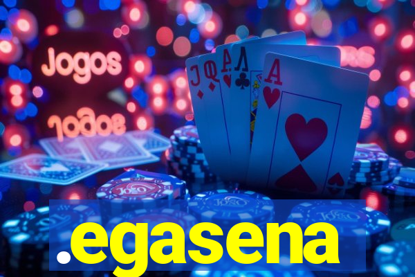 .egasena