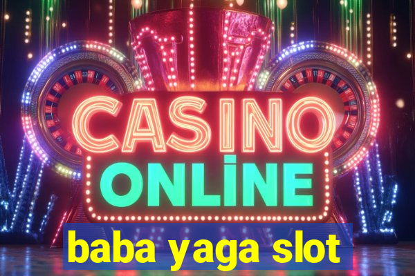 baba yaga slot