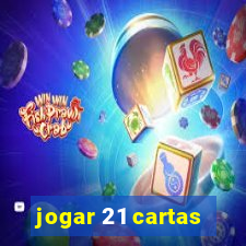 jogar 21 cartas