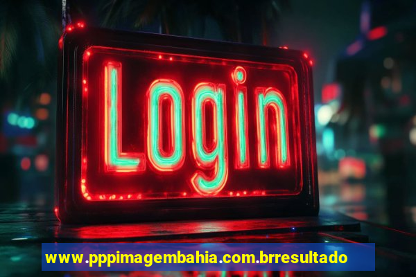 www.pppimagembahia.com.brresultado de exame