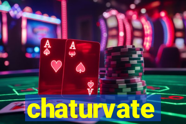 chaturvate