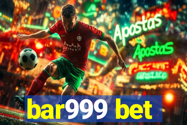 bar999 bet