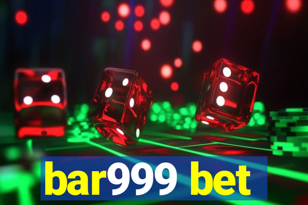 bar999 bet