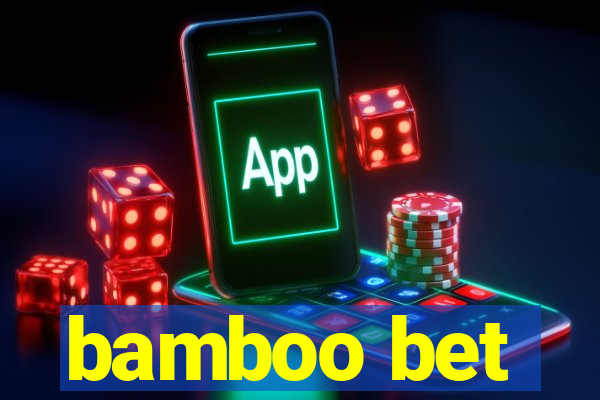 bamboo bet