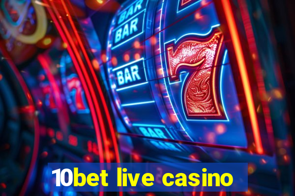 10bet live casino