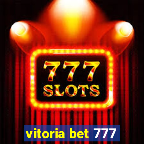 vitoria bet 777