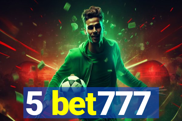 5 bet777