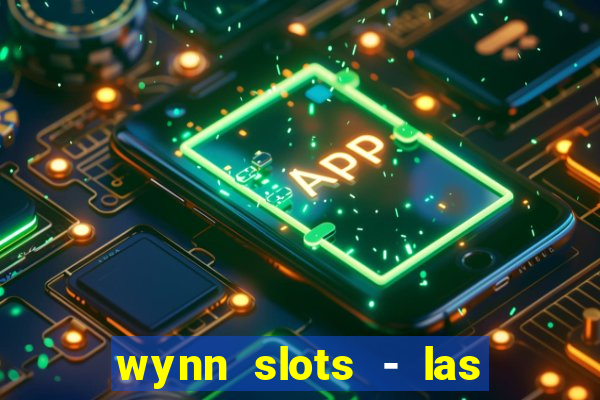 wynn slots - las vegas casino