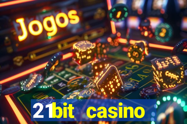 21bit casino freispiele 2022