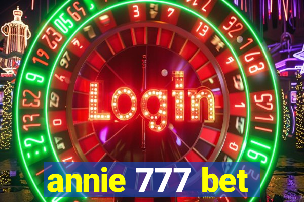 annie 777 bet