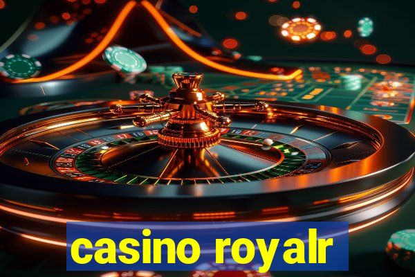 casino royalr