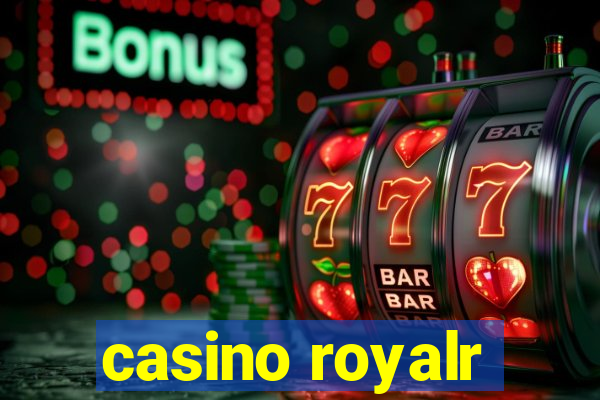 casino royalr