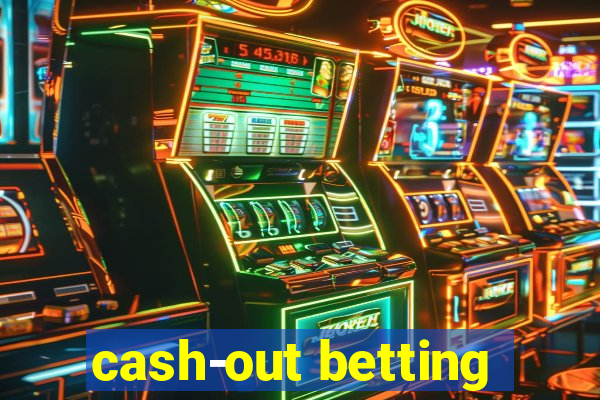 cash-out betting