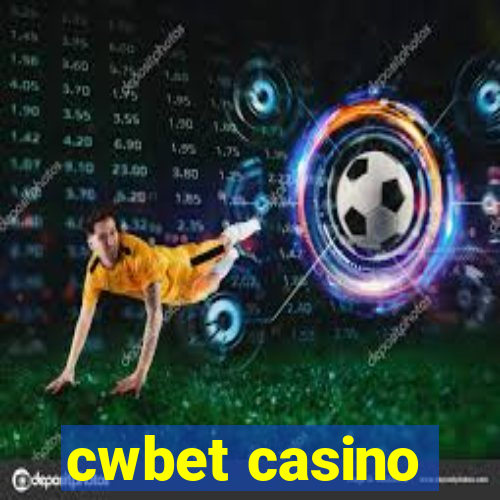 cwbet casino