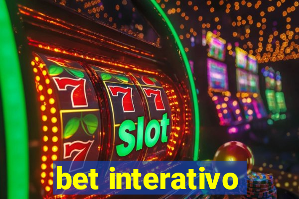 bet interativo