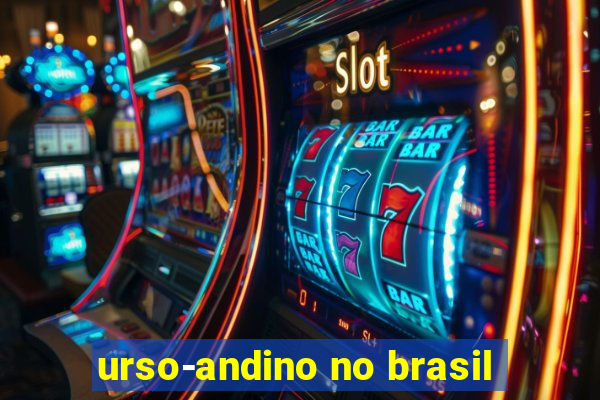 urso-andino no brasil