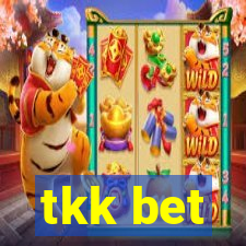 tkk bet