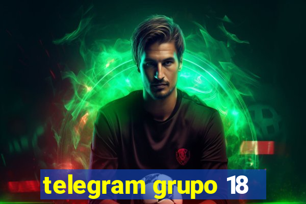 telegram grupo 18