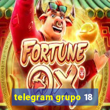 telegram grupo 18