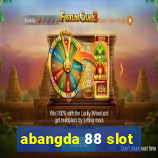 abangda 88 slot