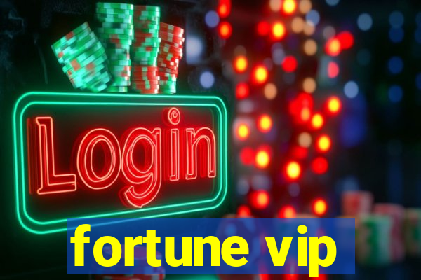 fortune vip