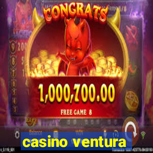 casino ventura