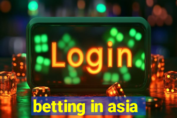 betting in asia