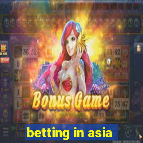 betting in asia