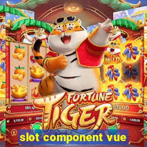 slot component vue