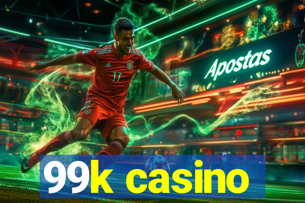 99k casino