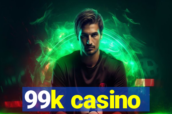 99k casino