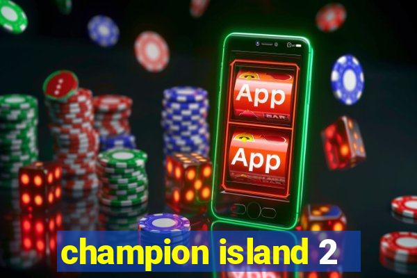 champion island 2