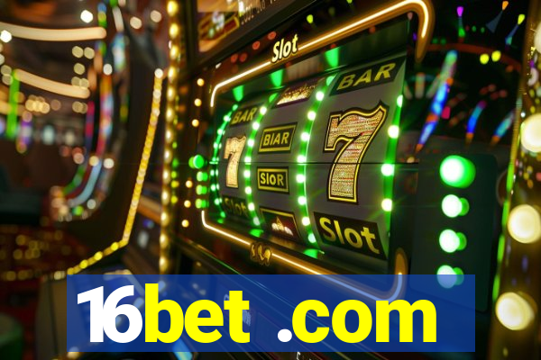 16bet .com